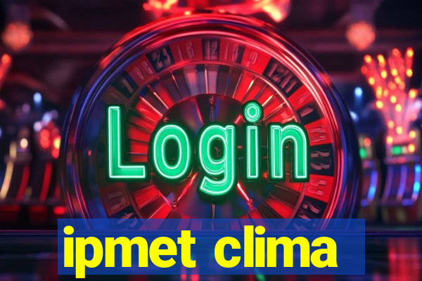 ipmet clima